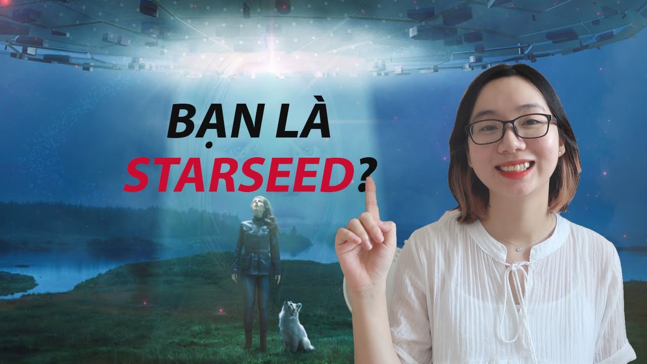 🛸Bạn có phải là STARSEED🌟- Những dấu hiệu nhận biết - Các chủng tộc STARSEED tại Trái đất|The Ji Eun