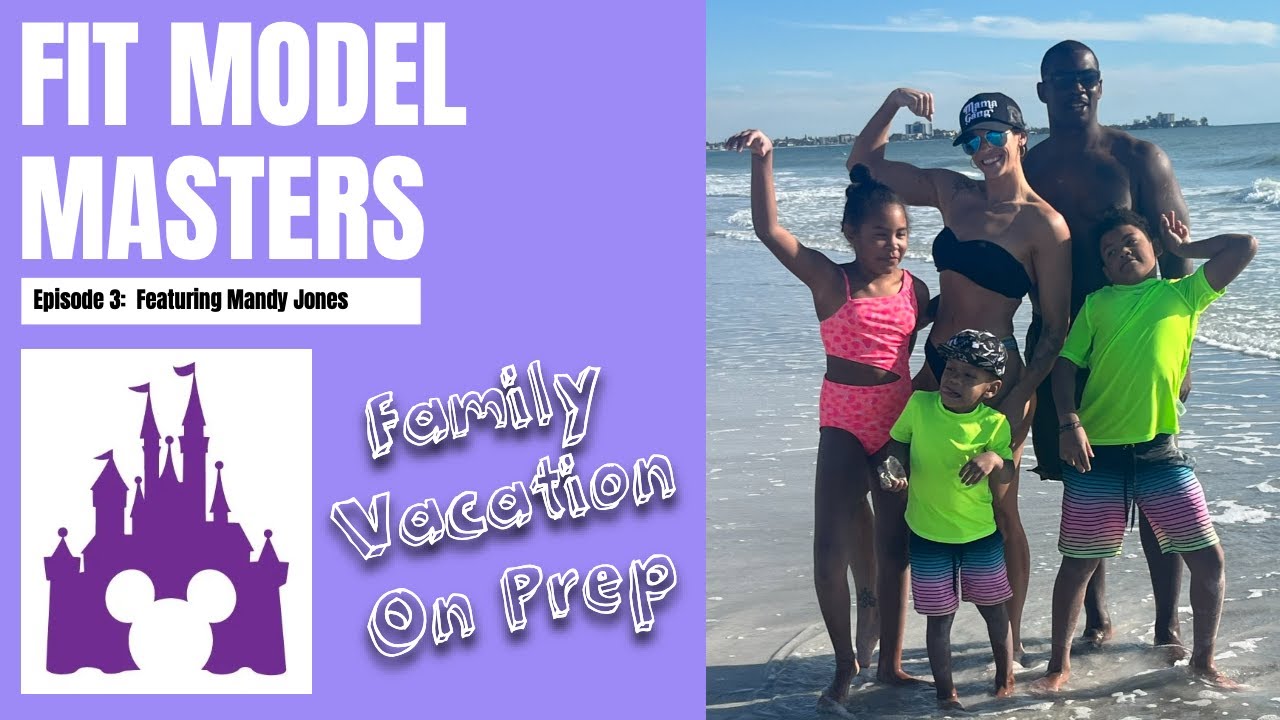 Mandy Jones: Fit Model Prep Journey at Disney | Episode 3