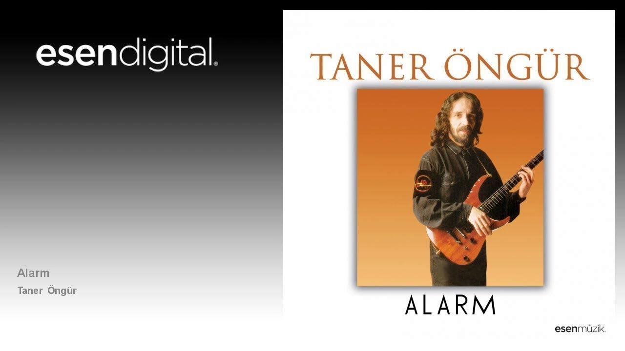 Taner Öngür - Alarm #esenmüzik - Esen Digital