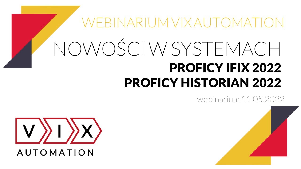 Proficy iFIX 2022 oraz Proficy Historian 2022 - nowości w systemach