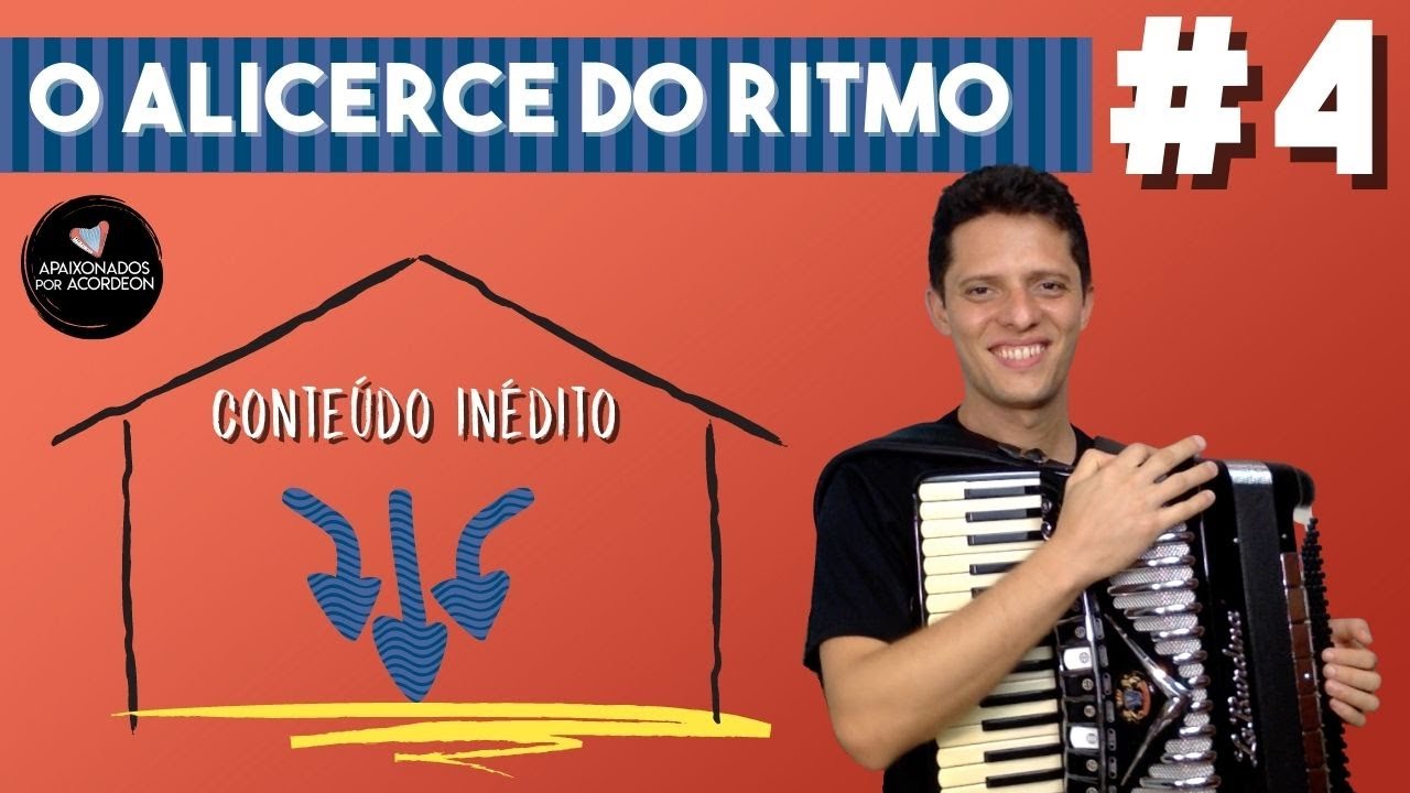 O ALICERCE DO RITMO - AULA 4 - INÉDITO | #auladeacordeon #auladesanfona