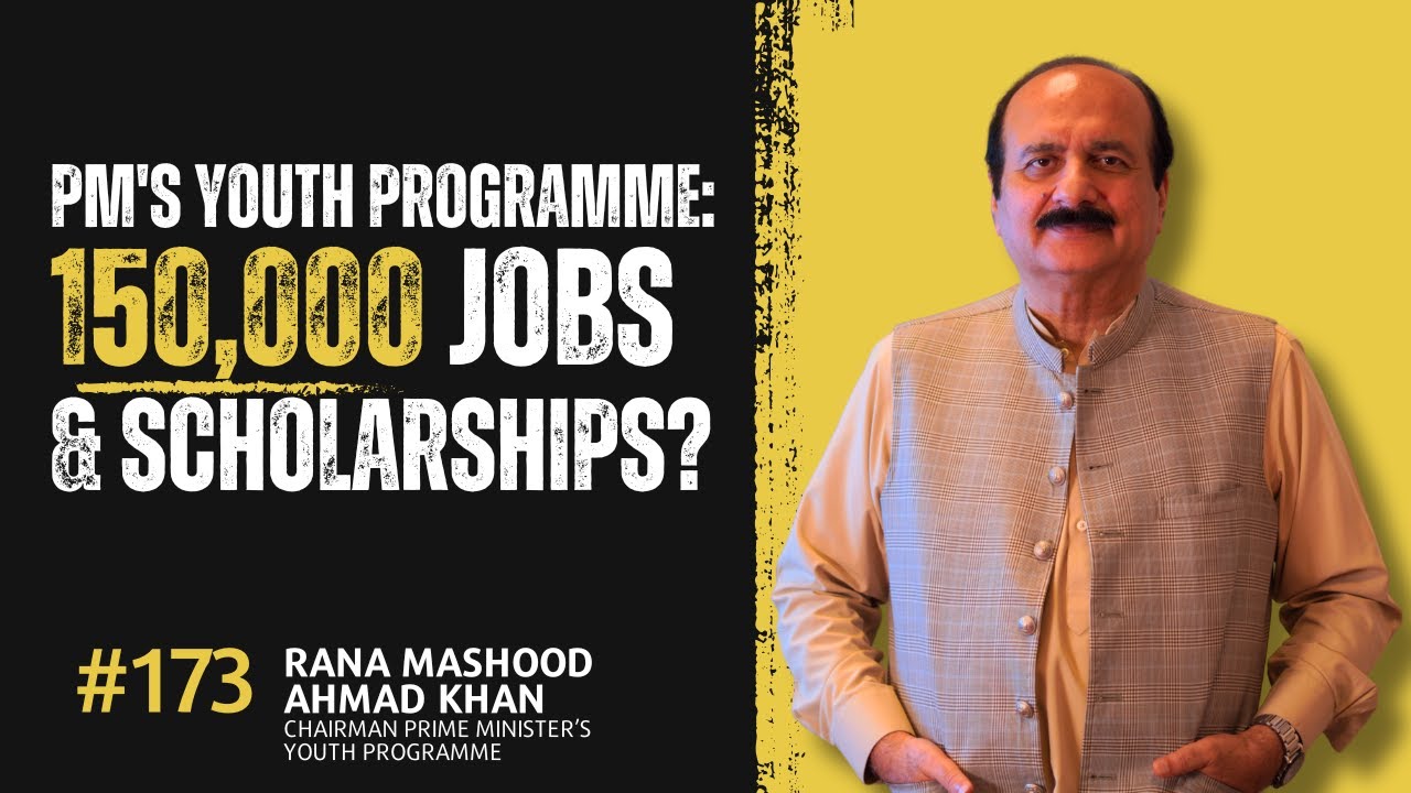 PM's Youth Programme: 150,000 Jobs & Scholarships? | Rana Mashood, Chairman PM Youth Program | 
