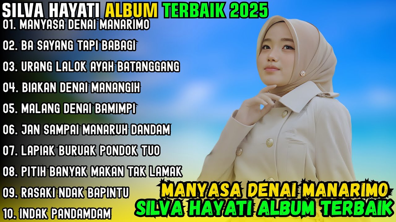 MANYASA DENAI MANARIMO ~ SILVA HAYATI FULL ALBUM TERBAIK 2025  ~ BA SAYANG POP MELAYU TERBARU 2025