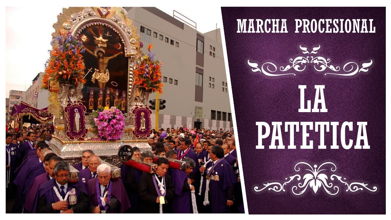 Marcha Procesional: La Pat&eacute;tica (HQ)