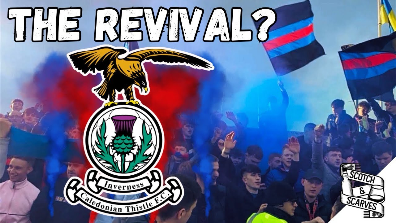 Inverness Caledonian Thistle.. The Revival? Administration, the Ultras & Interviews - Section 94 🔵🔴