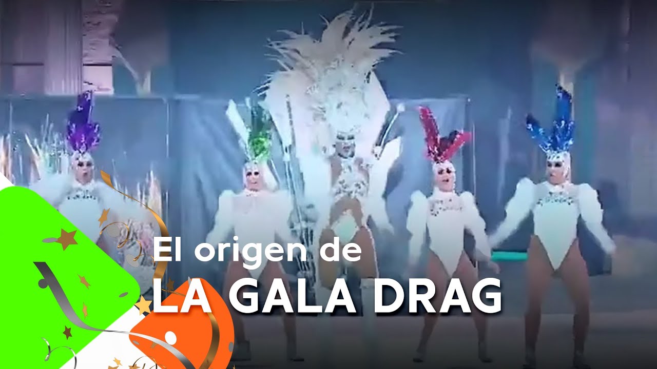 El origen de La Gala Drag