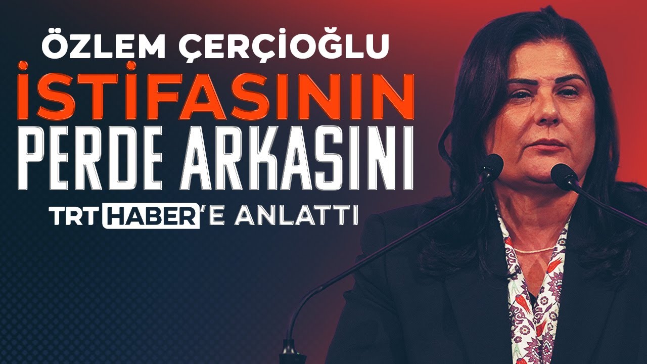 Çerçioğlu istifasının perde arkasını TRT Haber’e anlattı