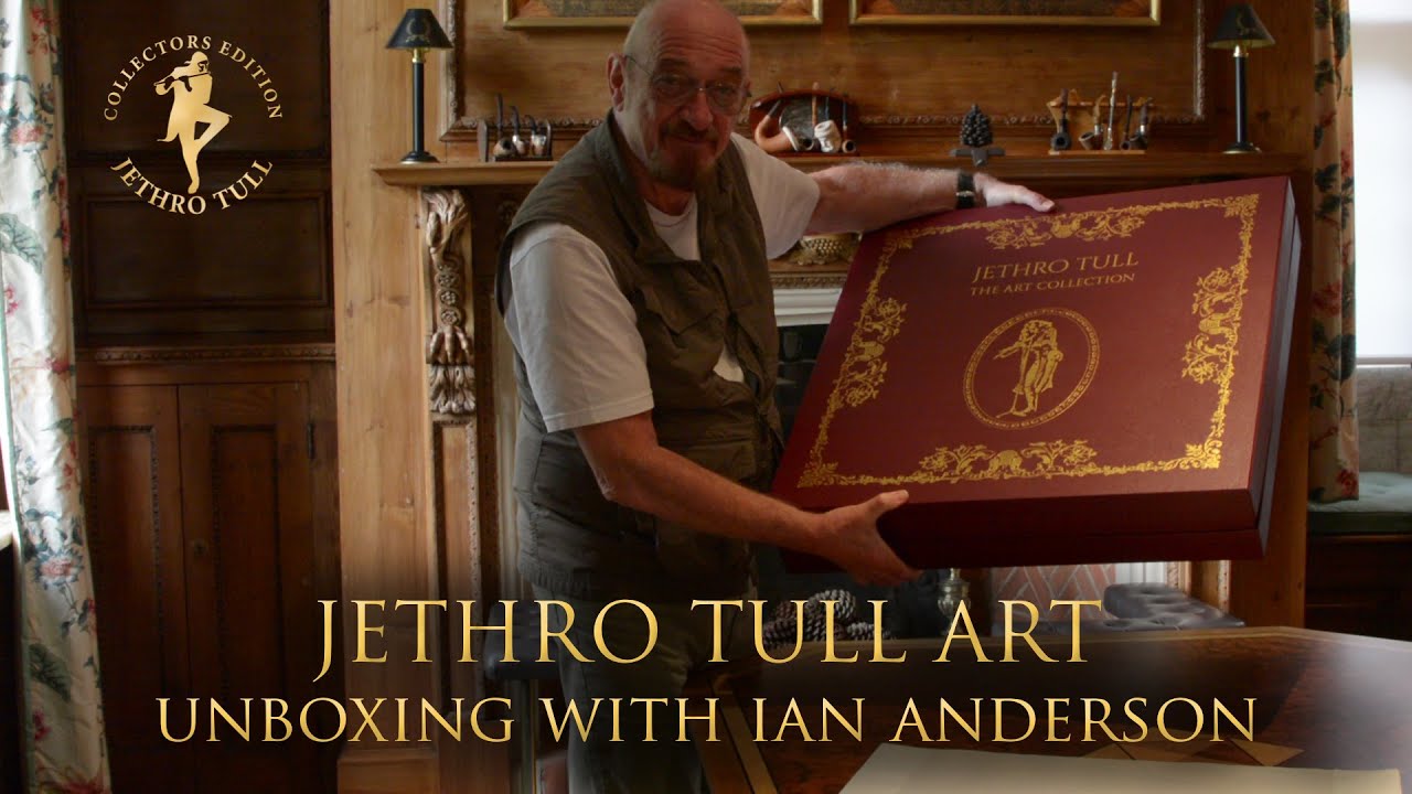 JETHRO TULL ART: Unboxing with Ian Anderson