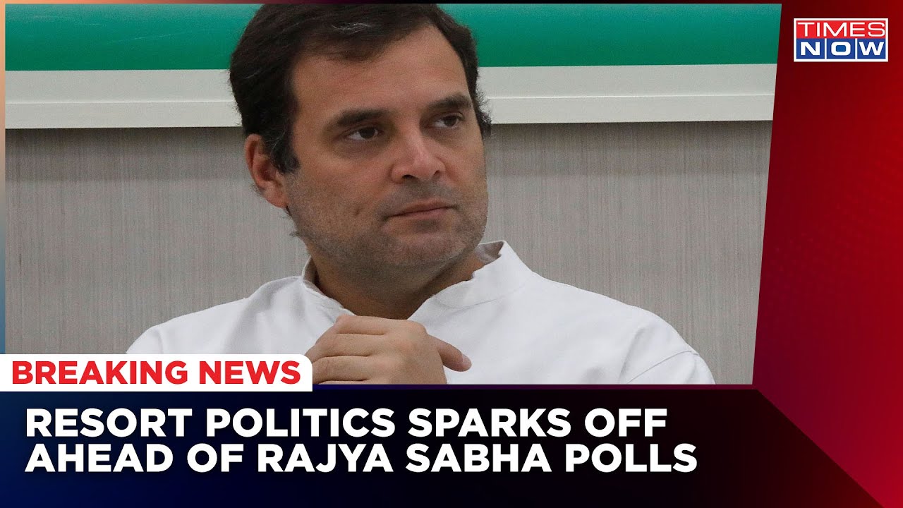 Congress Reapproaches Resort Politics To Save Rajya Sabha Seats | Latest News