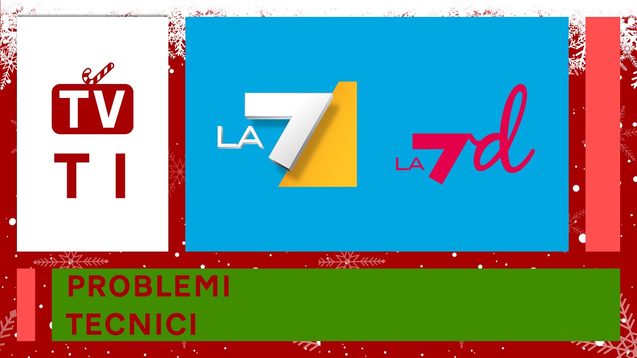 Problemi tecnici LA7 e LA7d | 4 Gennaio 2023