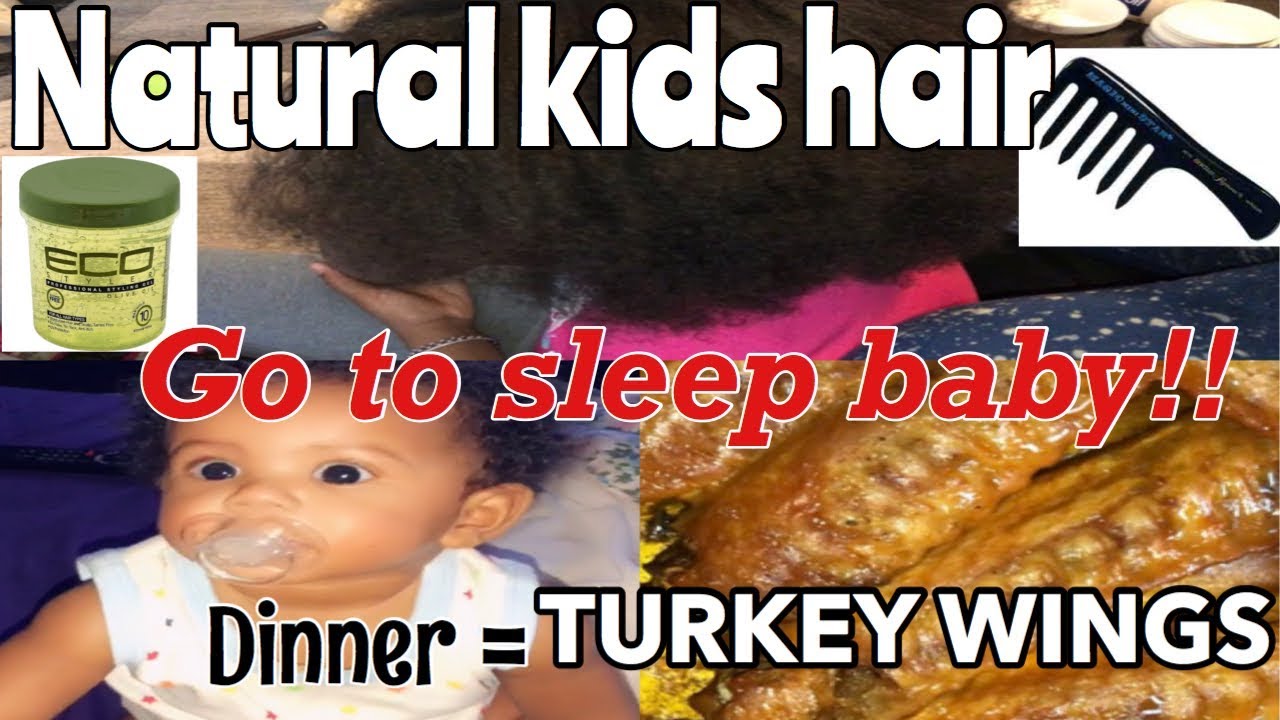 BABY SLEEP ROUTINE | NATURAL KIDS HAIR | COOK WITH ME : TURKEY WINGS