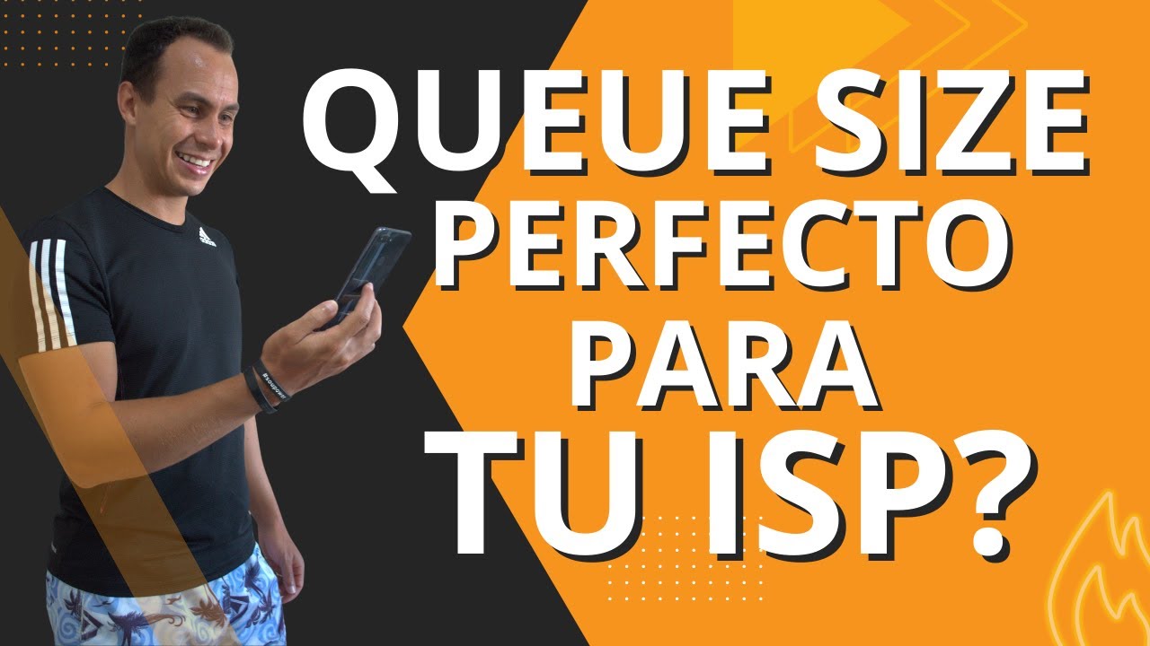 QUEUE SIZE PERFECTO PARA TU ISP | WARLEY GOES