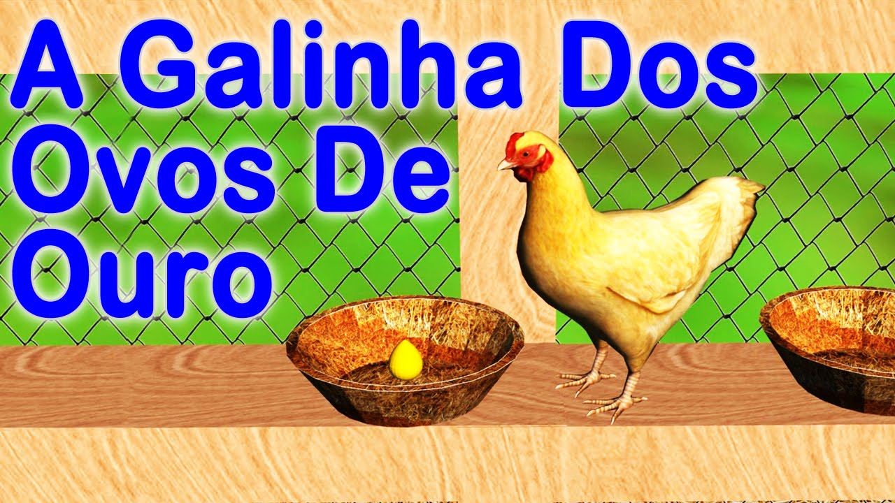 A Galinha Dos Ovos De Ouro - História Infantil - Contos infantis
