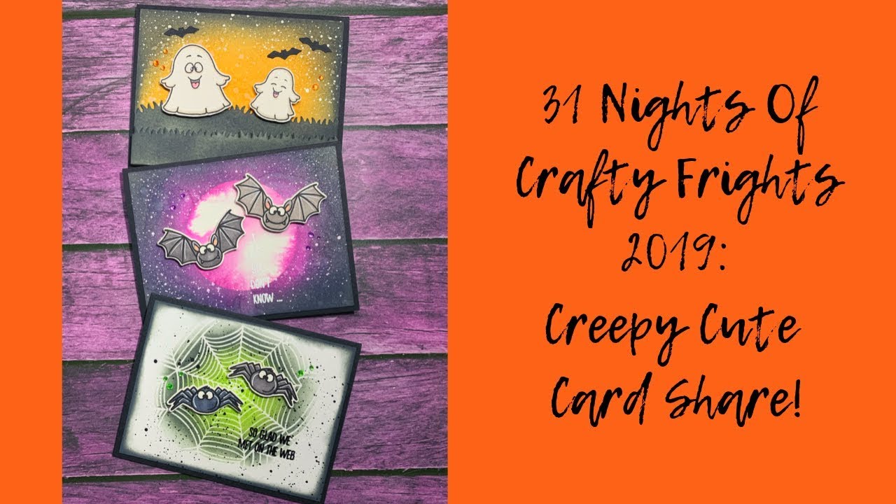 Creepy Cute Card Share! // 31 Nights Of Crafty Frights 2019