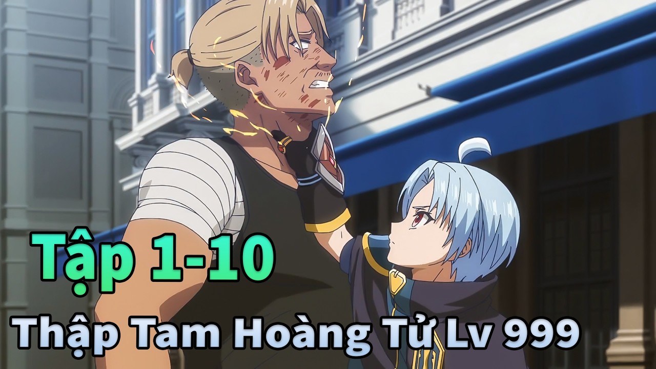 ANIME THÁNG 3 | Chuyển Sinh Thành Thập Tam Hoàng Tử Tập 1-10 | Mèo Gầy Review