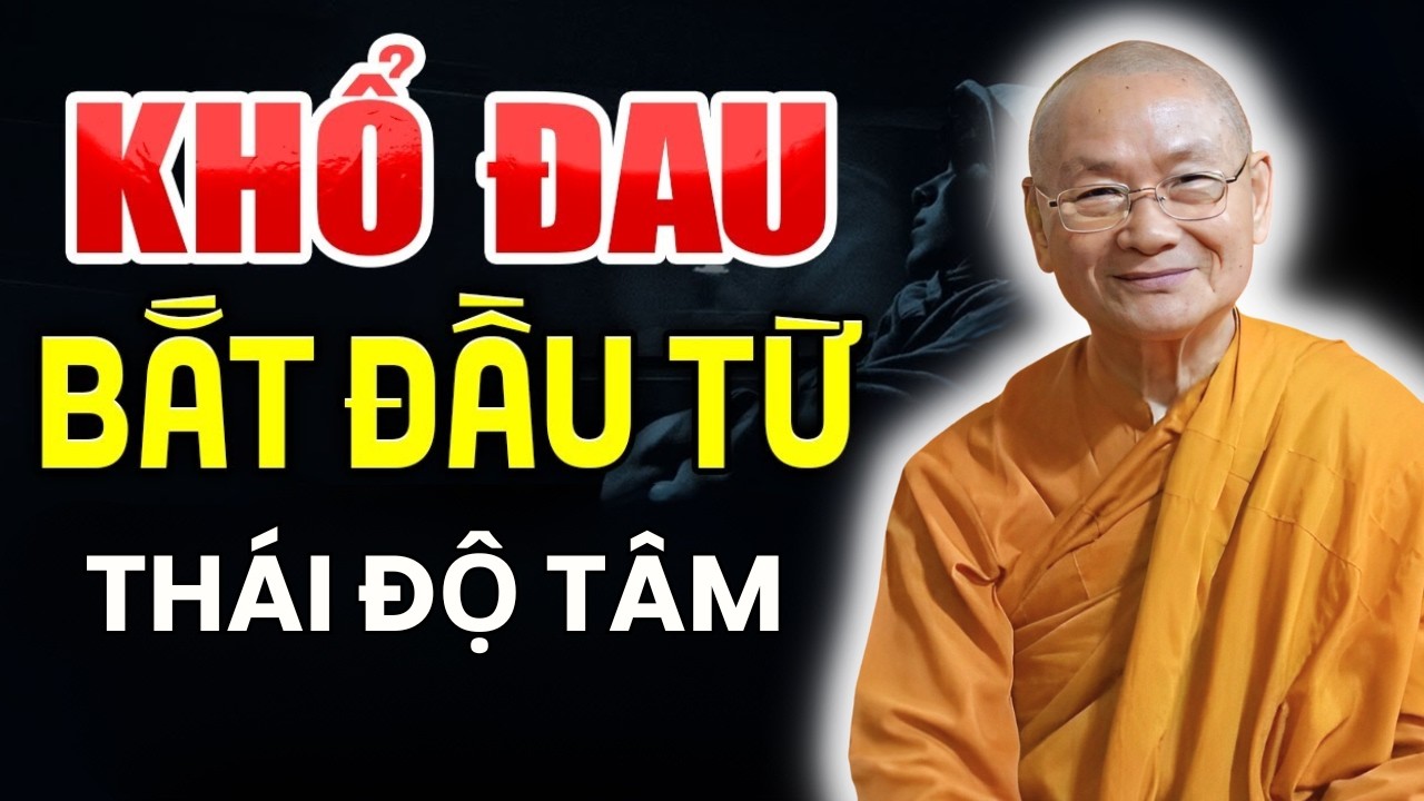 Gốc Rễ Của Đau Khổ Nằm Ở Tâm Mình | HT. Viên Minh giảng