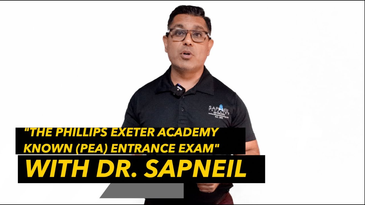 PHILLIPS EXETER ACADEMY (PEA) ENTRANCE EXAM - EXPERT TIPS!!