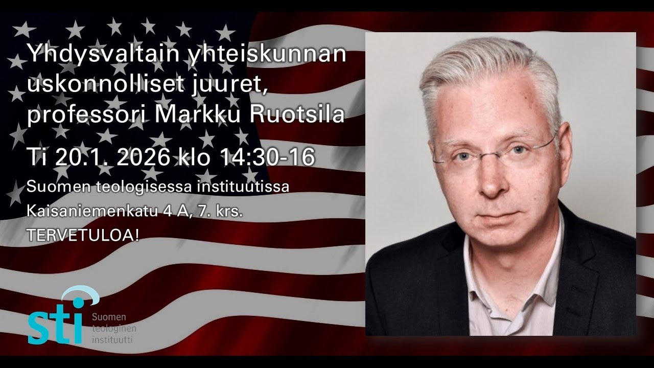 Yhdysvaltain yhteiskunnan uskonnolliset juuret, professori Markku Ruotsila, 20.1. 2026