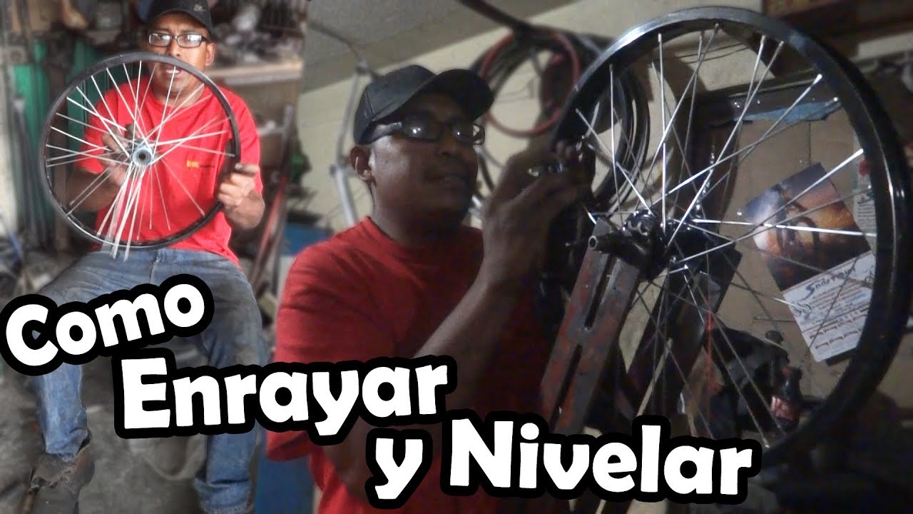 Como Enrayar y Nivelar tus Rines