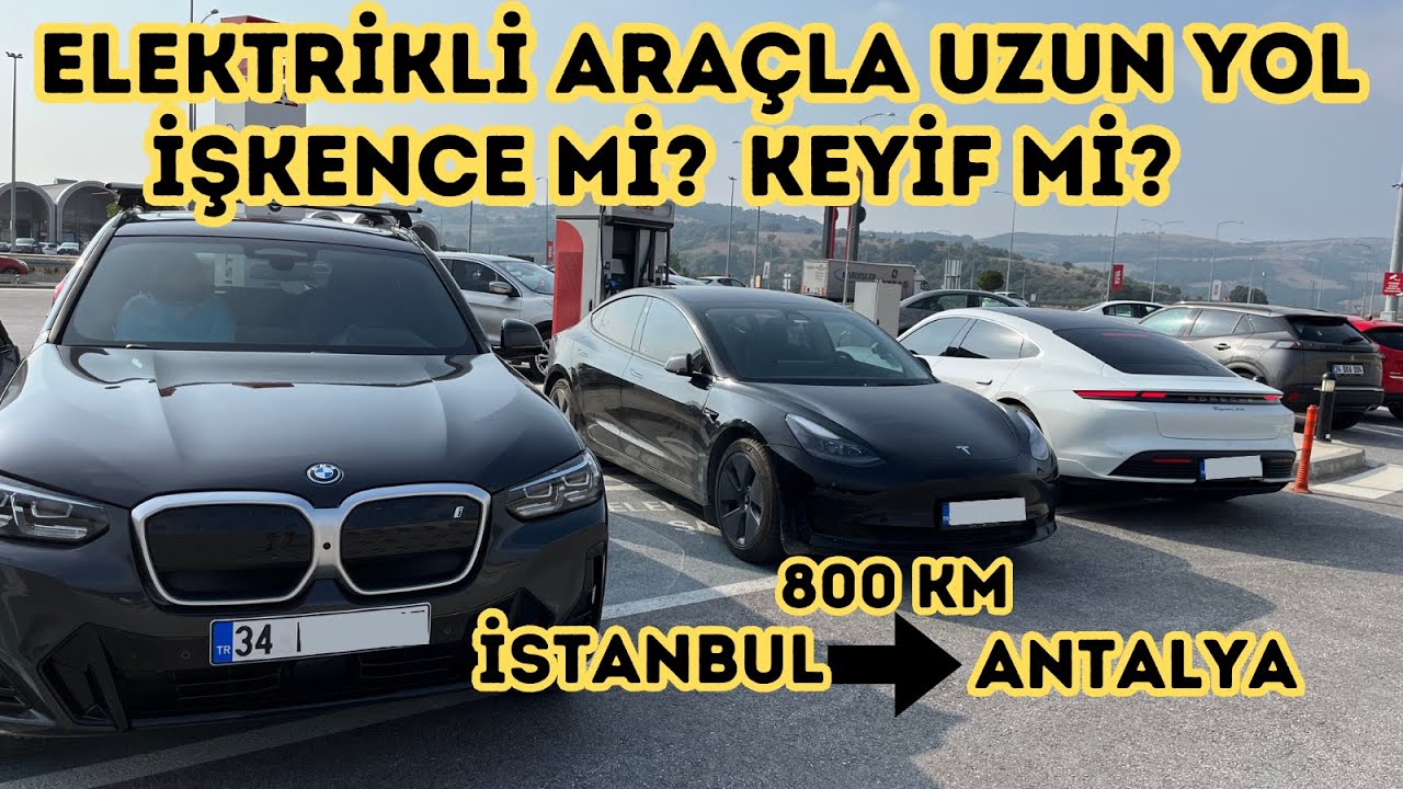 2023 YILINDA ELEKTRİKLİ ARAÇLA UZUN YOL KEYİF Mİ İŞKENCE Mİ? İSTANBUL-ANTALYA YOLCULUGU...