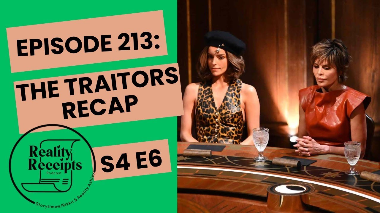 Episode 213: The Traitors S4 E6 Recap: Hostage... Really?