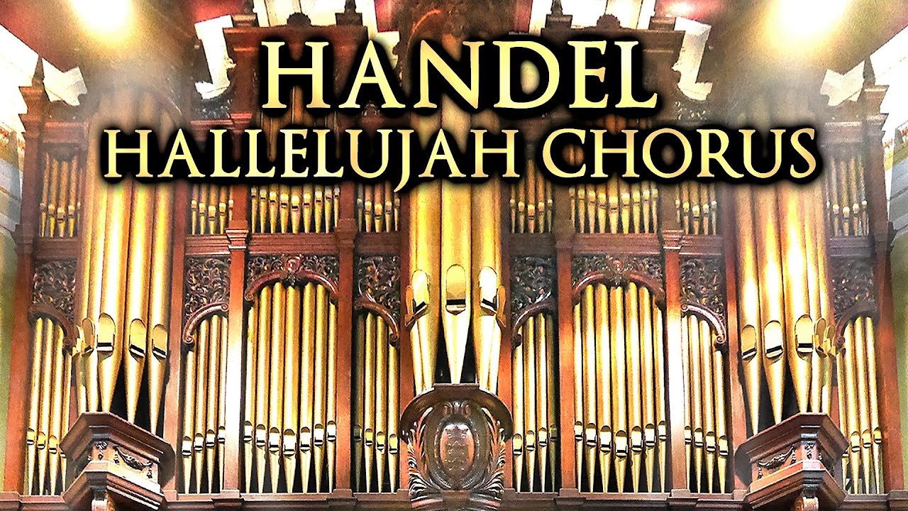 HANDEL - HALLELUJAH CHORUS - MESSIAH - ORGAN SOLO - JONATHAN SCOTT