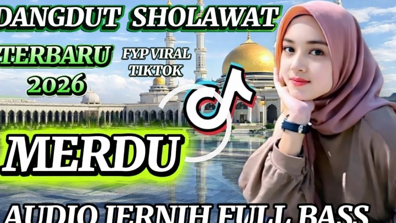 DANGDUT SHOLAWAT TERBARU 🎶🎧TERPOPULER 2026🎶🎧AUDIO JERNIH FULL BASS