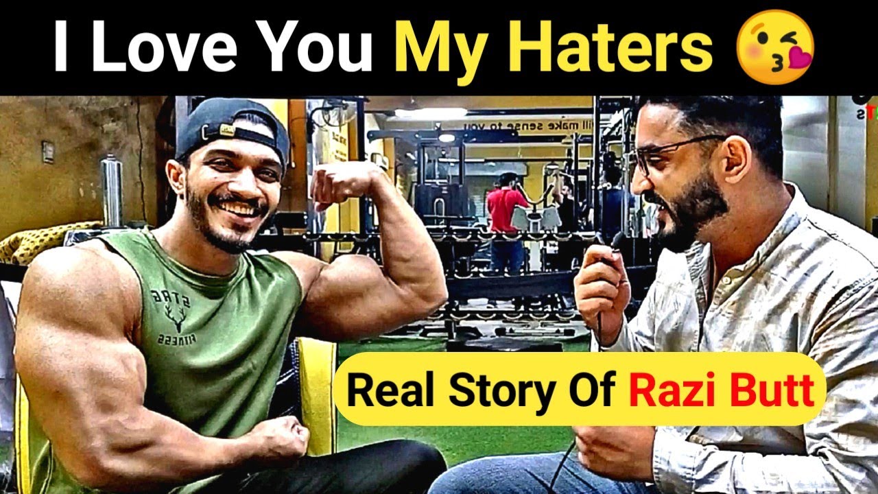 I Love You My Haters | Story Of Mr Pakistan Bodybuilder Razi Butt