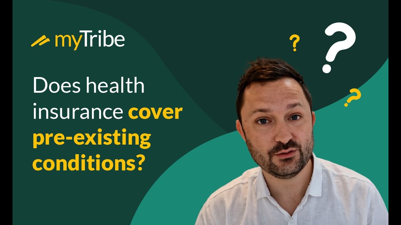 Does private health insurance cover pre-existing medical conditions?