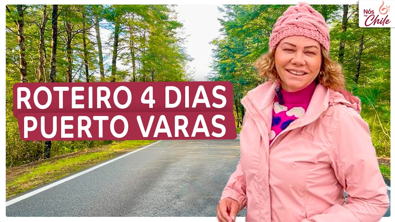 O que fazer em  PUERTO VARAS: Uma EXPERIÊNCIA de 4 Dias no Sul do Chile