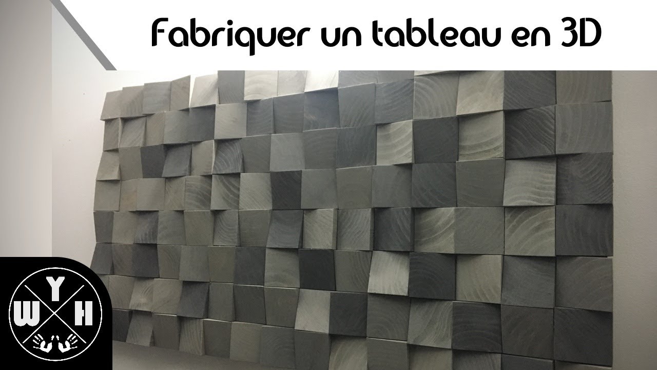 Fabriquer un tableau en bois 3D