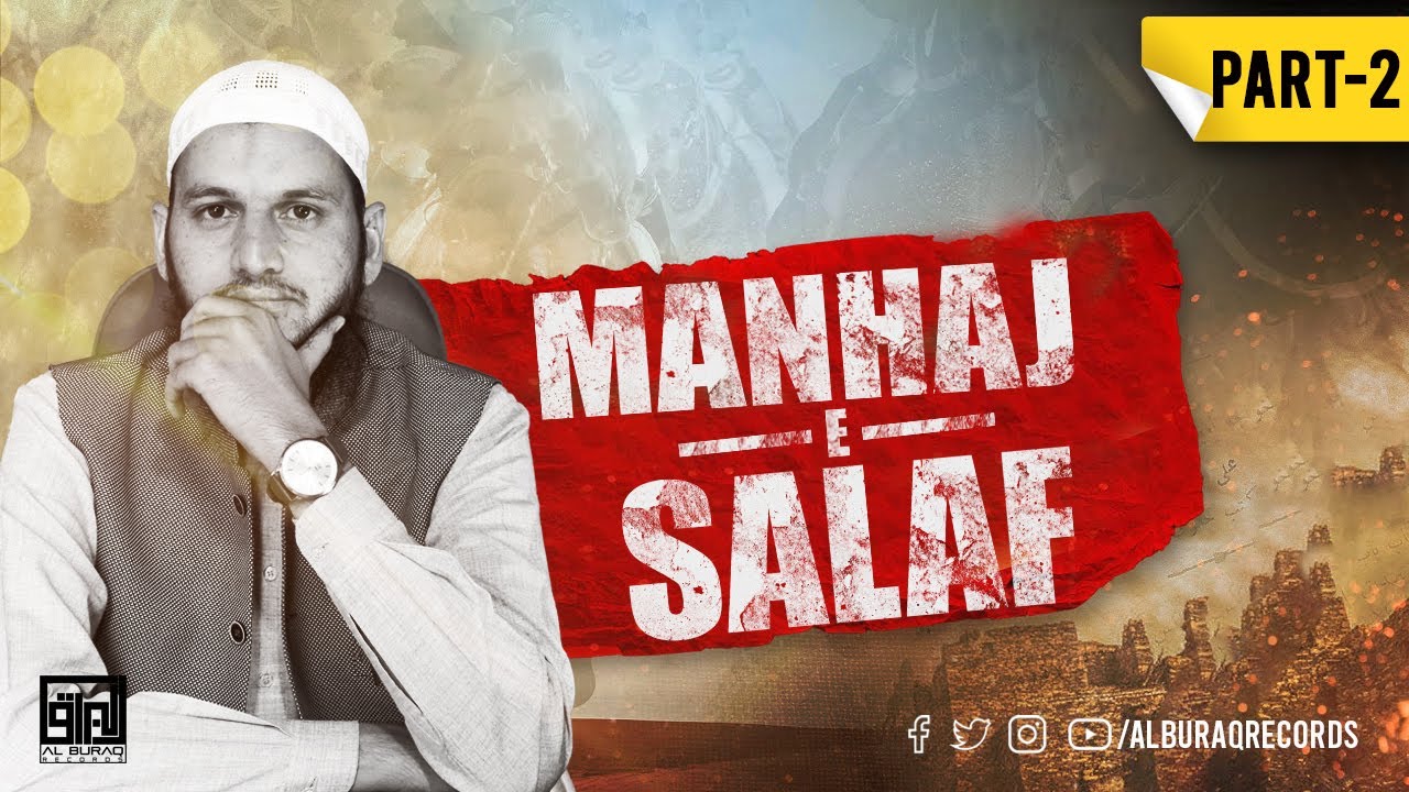 MANHAJ-E-SALAF | PART-2 | Irshad Ahamd Tantray Al'Madni | 2023