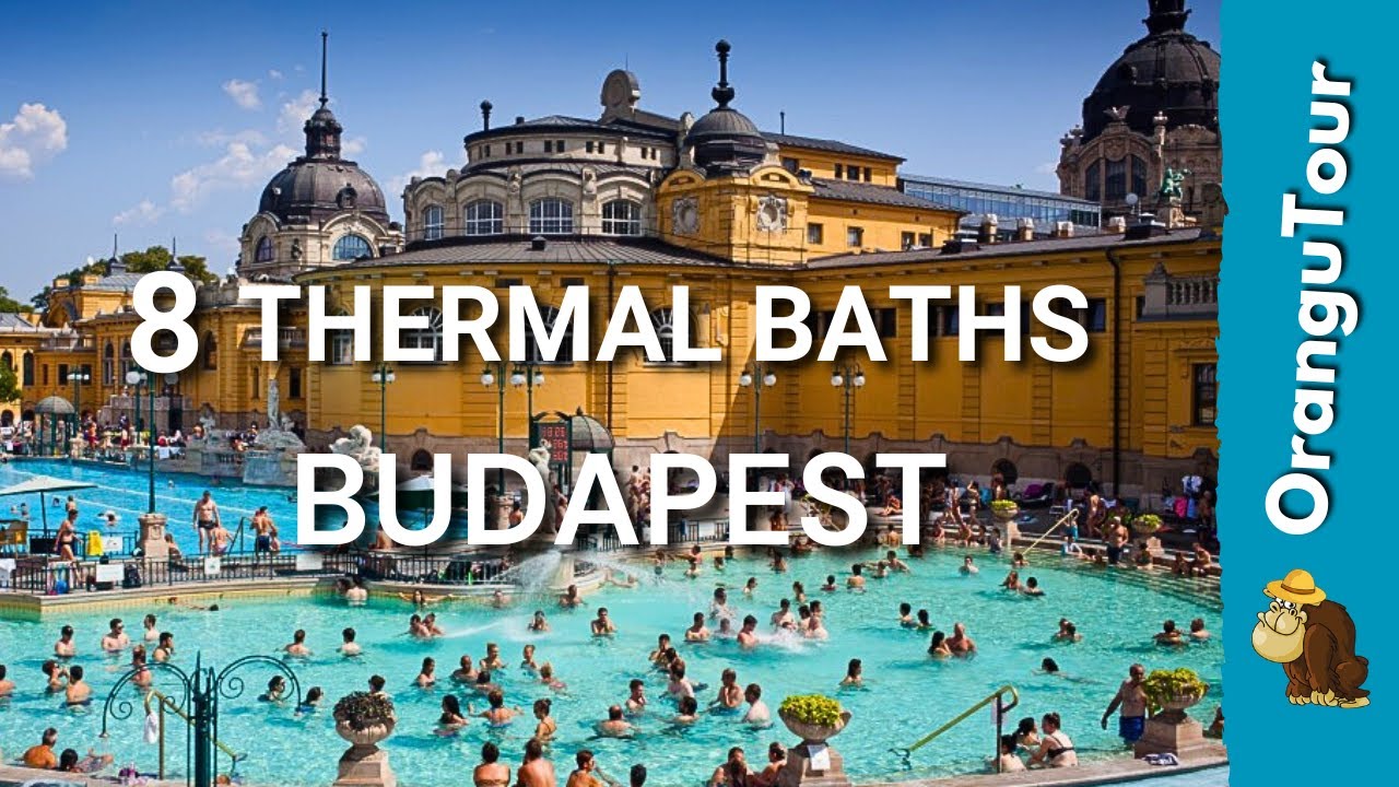 TERME di BUDAPEST | 8 Migliori Terme da Visitare | Bagni Termali Travel Guide