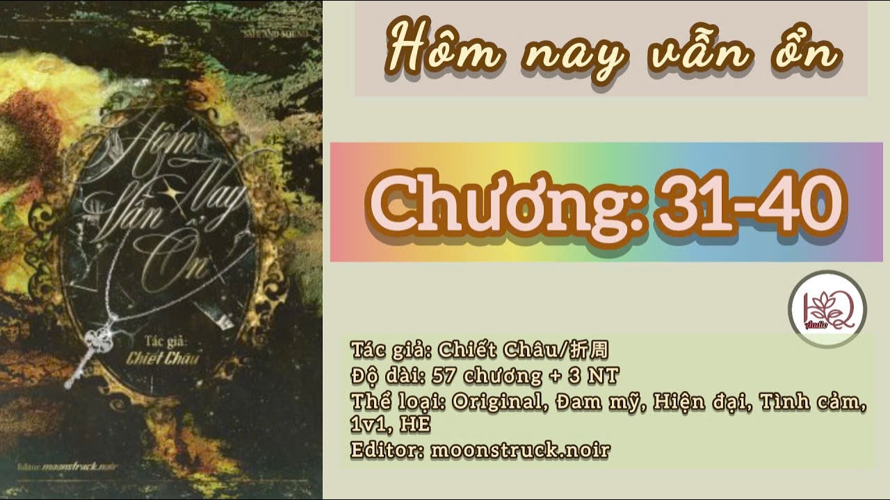 [Đam Mỹ] Hôm nay vẫn ổn (31-40) - Chiết Châu