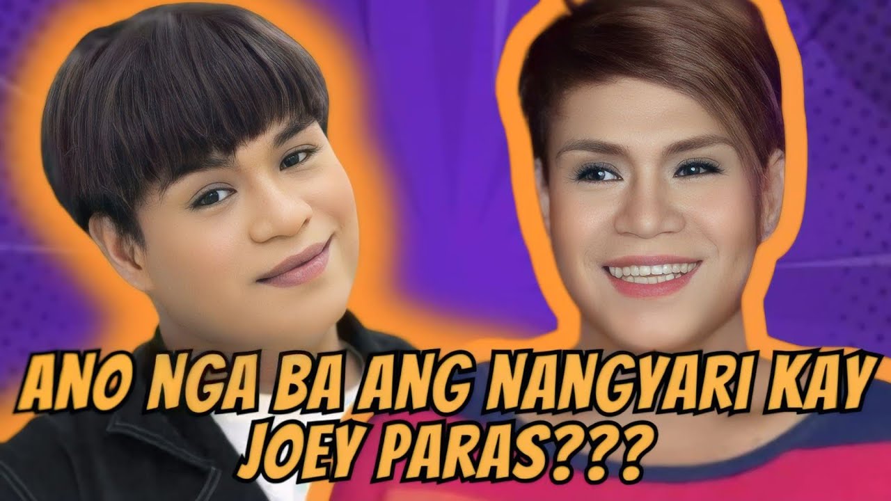 ANO NGA BA ANG NANGYARI KAY JOEY PARAS???