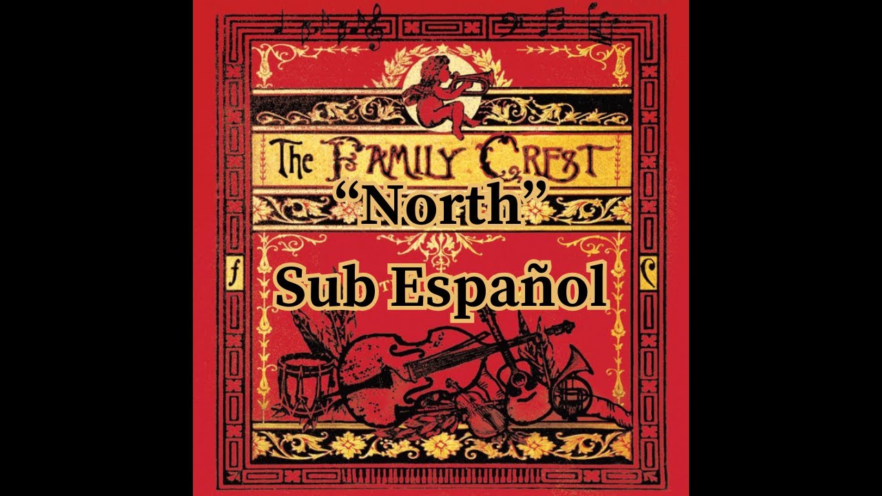 North-The Family Crest Sub Español