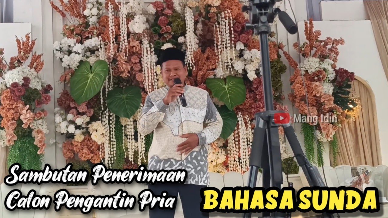 Sambutan Penerimaan Calon Pengantin Pria Bahasa Indonesia ( Sunda )