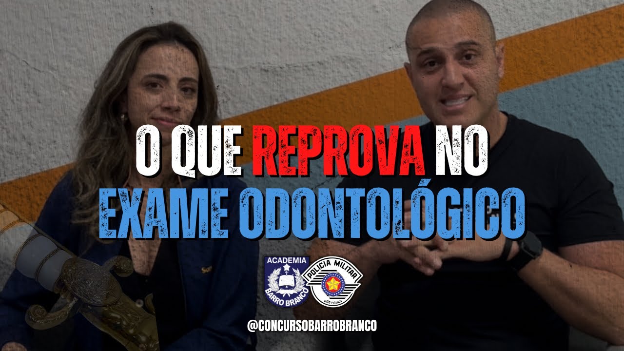 O QUE REPROVA NO EXAME ODONTOLÓGICO | Por Alexsandro Gomes