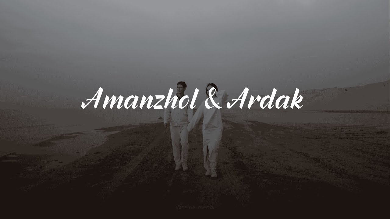 Love story Amanzhol & Ardak by @beine_media