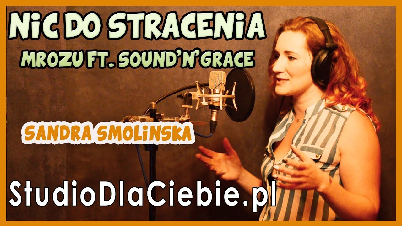 Nic do stracenia - Mrozu feat. Sound'n'Grace (cover by Sandra Smolińska) #1172