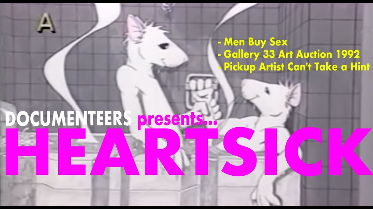 Documenteers Presents...Heartsick
