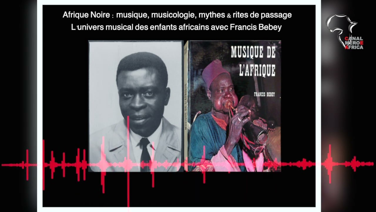 PODCAST FRANCIS BEBEY : MUSIQUE AFRICAINE