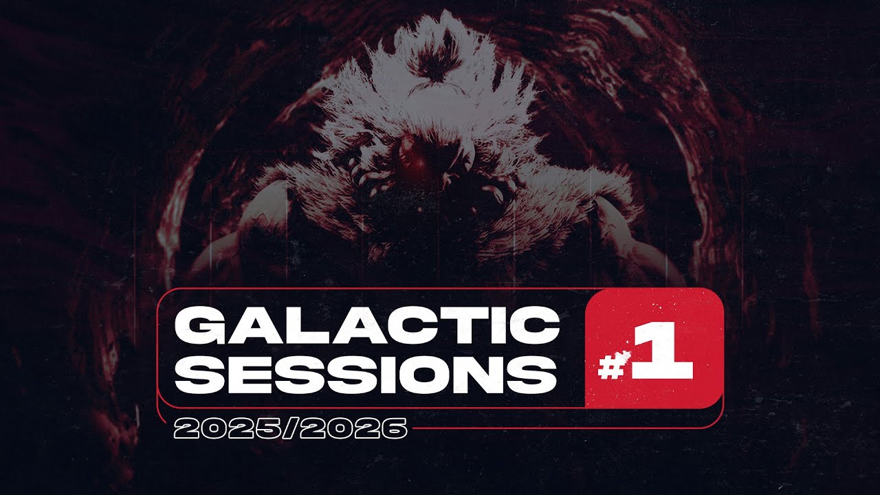 GALACTIC SESSIONS #1 2025-2026 : SF6, GG:STRIVE