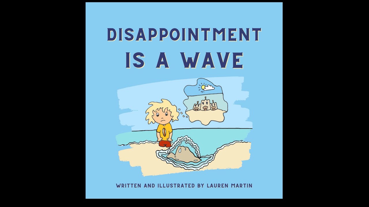 Disappointment is a Wave by Lauren Martin | Read Aloud Book for Kids