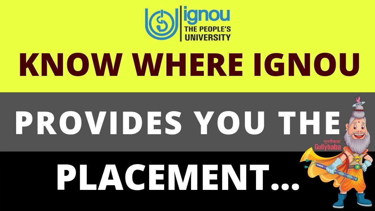 Know where IGNOU provides you the placement || Campus placement || GullyBaba