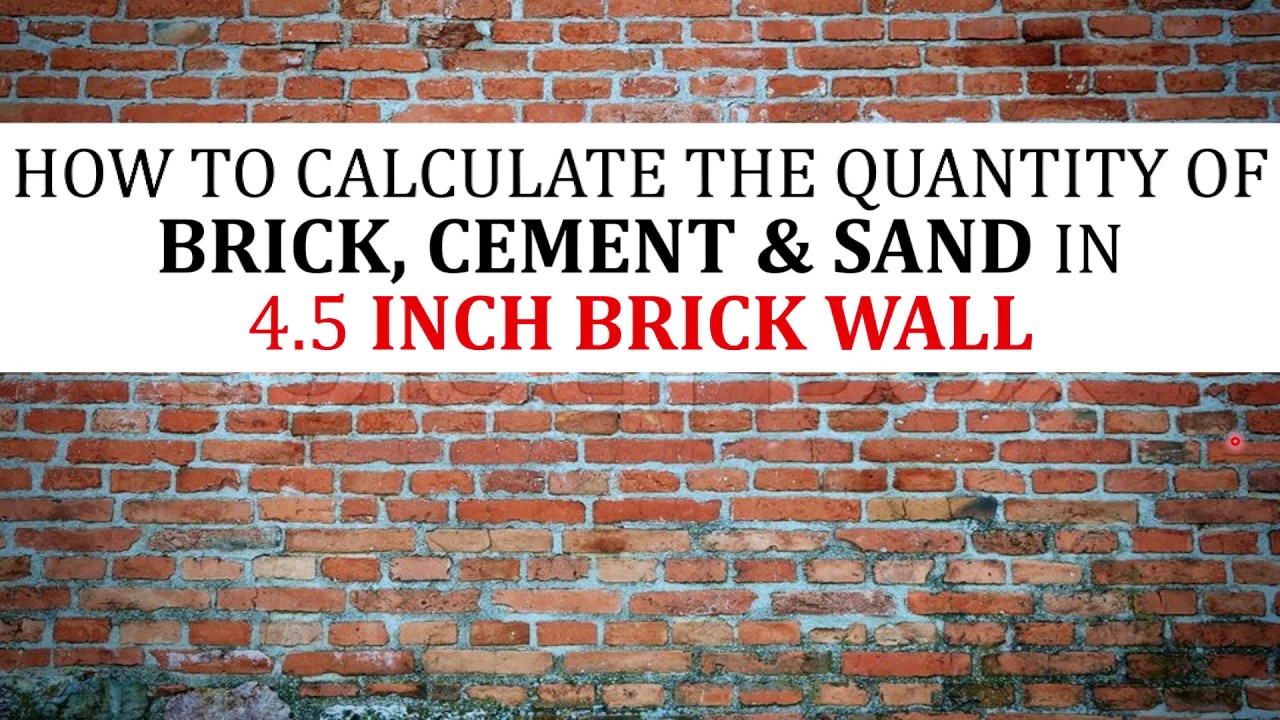 4.5-Inch wall | Bricks, Cement and Sand calculations | Estimation and cost analysis