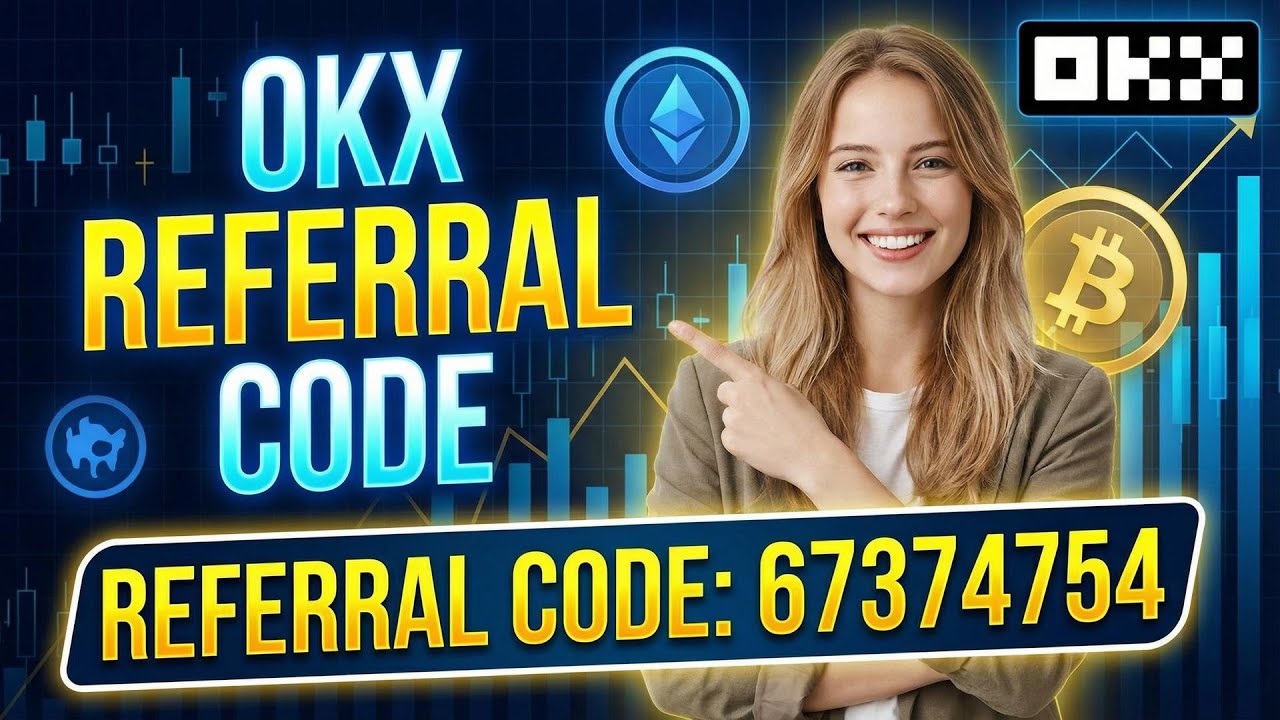 OKX Referral Code 67374754 How To Use It In 2026 For Maximum Rewards 