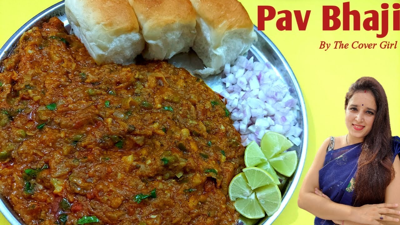 Pav Bhaji Recipe | Street Style Pav Bhaji | Mumbai style Pav Bhaji Recipe | The Cover Girl |