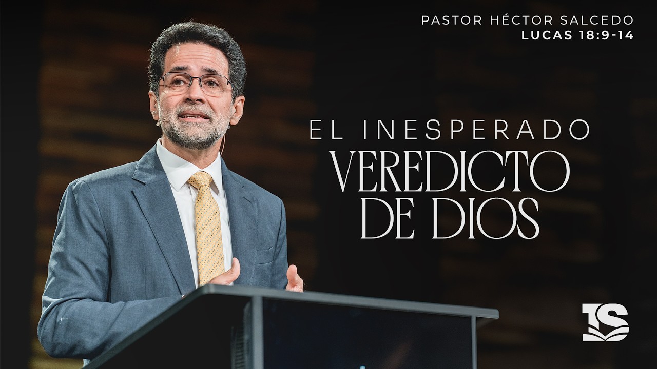 El inesperado veredicto de Dios - Pastor Héctor Salcedo | La IBI