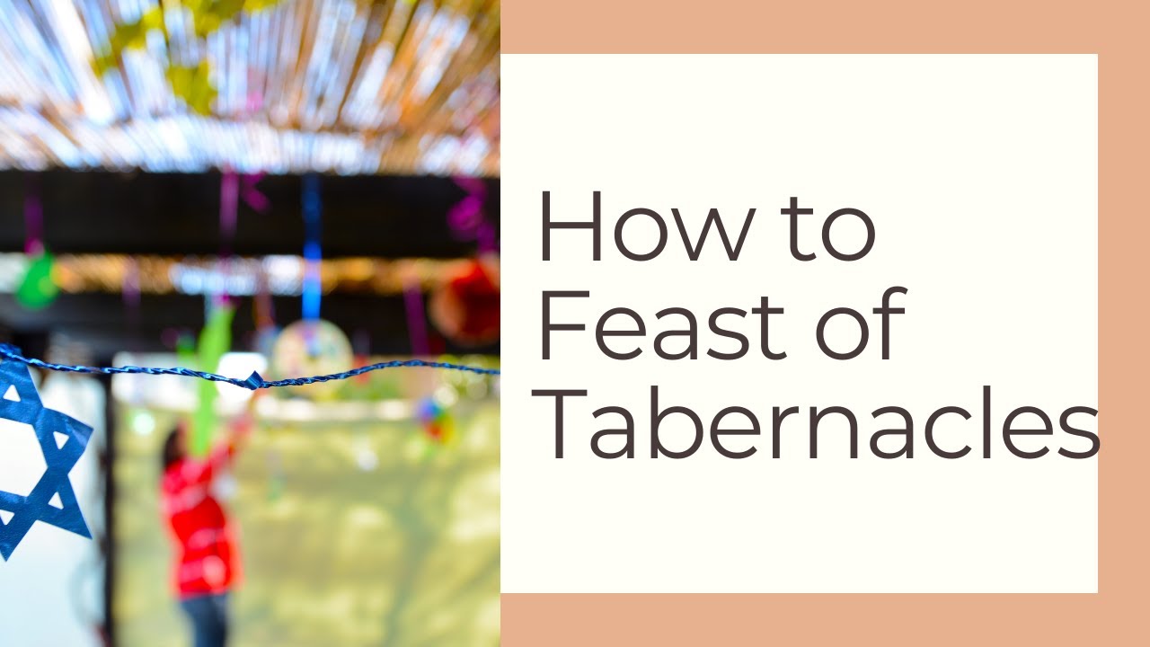 How to celebrate the Feast of Tabernacles as a believer in Jesus // Sukkot
